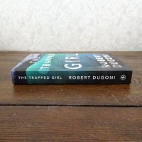 The Trapped Girl by Robert Dugoni Paperback Book: Spine - Click to enlarge