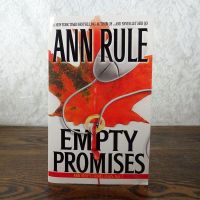 Empty Promises by Ann Rule Paperback Book with Photos: Front - Click to enlarge