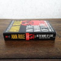 In the Name of Love by Ann Rule Paperback Book with Photos: Spine - Click to enlarge