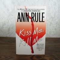 Kiss Me, Kill Me by Ann Rule Paperback Book with Photos: Front - Click to enlarge